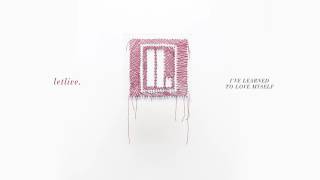 letlive  quotIve Learned To Love Myselfquot Full Album Stream [upl. by Harbour]