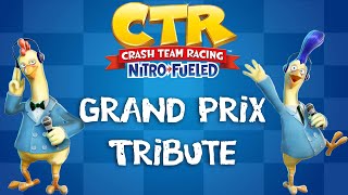 Crash Team Racing NitroFueled  GRAND PRIX TRIBUTE ft Chick amp Stew [upl. by Fulcher217]