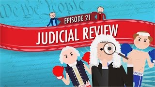 Judicial Review Crash Course Government and Politics 21 [upl. by Mylor]