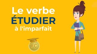 Le Verbe Étudier à limparfait To study imperfect tense frenchconjugation [upl. by Pessa]