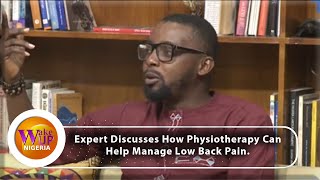 Expert Shares The Role Of Physiotherapy In Management Of Low Back Pain [upl. by Eatton]