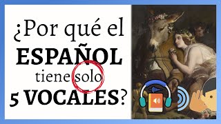 ¿Por qué el español tiene SOLO CINCO VOCALES 🤔 pódcast [upl. by Emile]