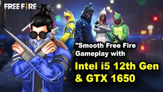 quot🔥 Intel i5 12th Gen  GTX 1650 Free Fire Gameplay at its Best 🎮Blazer Gaming [upl. by Cudlip]