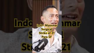 Indo Myanmar Surgical Strike of 21 Para SF nsg indianarmy defenceattache [upl. by Gracye913]