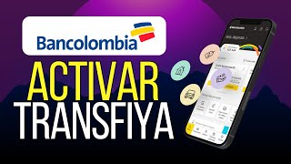 Cómo Activar Transfiya en Bancolombia [upl. by Lynd]