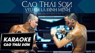 KARAOKE  YÊU EM LÀ ĐỊNH MỆNH  CAO THÁI SƠN  BEAT GỐC [upl. by Atikam714]