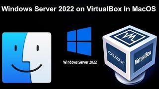 How to setup Lab of Windows Server 2022 in VirtualBox on MacOS [upl. by Hephzibah702]