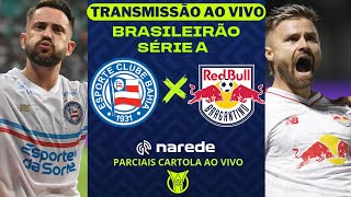 Bahia x Bragantino ao vivo  Jogo ao vivo AGORA  Transmissão Brasileirão 2024  cartola tempo real [upl. by Olwen]