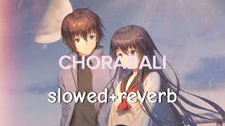 chorabali  slowed  reverb [upl. by Tybald]