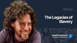 The Legacies of Slavery  Sascha Auerbach [upl. by Anwadal445]