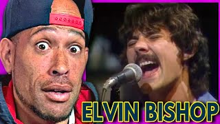 Rapper FIRST time REACTION to Elvin Bishop  Fooled around and fell in love 1975 WOW [upl. by Ebneter]