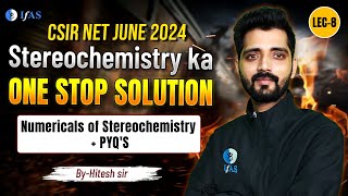 Stereochemistry Numerical  Stereochemistry  CSIR NET June 2024  One Stop Solution  IFAS [upl. by Larissa]