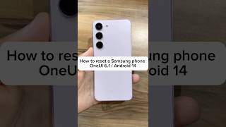 How to reset a Samsung phones OneUI 61 Android 14 November 2024 shorts tutorial [upl. by Ailegna947]