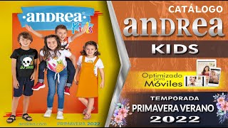 CATÁLOGO ANDREA KIDS PRIMAVERA VERANO 2022 [upl. by Nealah]