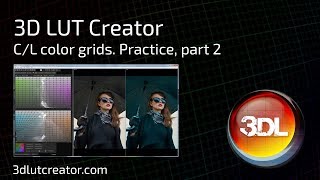 CL color grids in 3D LUT Creator Practice part 2 [upl. by Ardnayek]