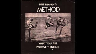 Pete Brandts Method  What You Are 1980 [upl. by Ailem]