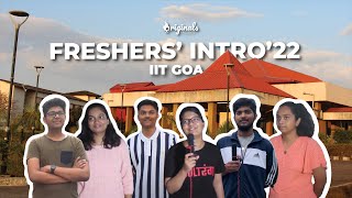 Freshers Intro 2022  IIT Goa  Originals [upl. by Adriana630]