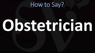 How to Pronounce Obstetrician CORRECTLY [upl. by Mutua]