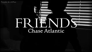 FRANÇAIS Friends  Chase Atlantic [upl. by Binni]