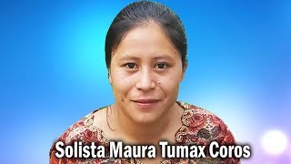 Alabanzas pentecostales de avivamiento con Maura Tumax [upl. by Maziar]