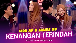 Fida AP X James AP  Kenangan Terindah Official Music Video  Live Version [upl. by Hetty749]