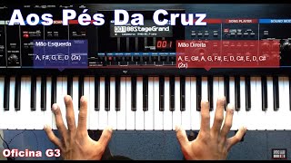 Aos Pés Da Cruz  Tutorial Teclado Completo  Oficina G3  Ismael Assis  maeltco [upl. by Lorollas]