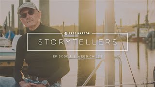 Safe Harbor Storytellers  Webb Chiles  Episode 1 [upl. by Rubbico245]