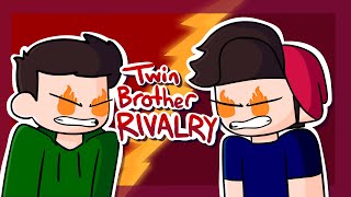 My Twin Brother Rivalry [upl. by Dotty611]