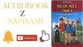 Rozdział 4  Felix Net i Nika oraz Gang Niewidzialnych Ludzi  Audiobook z Napisami [upl. by Yonita333]