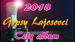 lajosovci cely album 2018 [upl. by Kashden]