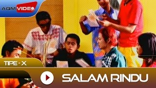 TipeX  Salam Rindu  Official Video [upl. by Phebe]