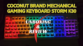 Unboxing amp Review COCONUT BRAND MECHANICAL GAMING KEYBOARD STORM K30 Tamil [upl. by Novyart476]