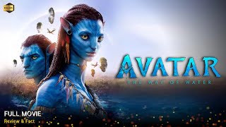 Avatar The Way Of Water Full Movie In English  Latest Hollywood Movie  Review amp Facts [upl. by Elleinwad]