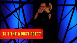 Is The 3 The Worst Age  Ron Pearson Comedy [upl. by Graehme252]