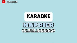 Happier  Karaoke  Olivia Rodrigo Andre Panggabean [upl. by Nickolas]