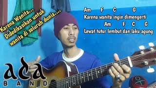 KARENA WANITA INGIN DIMENGERTIADA BANDTUTORIAL GITARLyrik dan kunci gitar mudah [upl. by Grier]