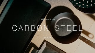 Behind The Material Carbon Steel  Made In Cookware [upl. by Lomaj582]