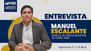 Entrevista a Manuel Escalante gerente de Ventas Industria de Terpel Perú [upl. by Bradwell724]