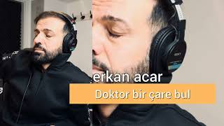 erkan acar doktor bir çare bul doktorbirçarebul [upl. by Artnoed]