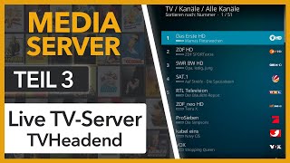 Live TVServer im Heimnetz mit TVHeadend installieren Ubuntu  MediaServer im Heimnetz TEIL 3 [upl. by Eahs693]