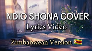 NDIO Shona LYRIC Video NDIZVO Shumirai Mazombe  Original by Rehema Simfukwe [upl. by Jaquelyn811]