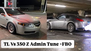 Acura TL FBO Vs 350z FBO🙈 Watch TILL END🔥 [upl. by Goldsworthy]