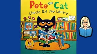 PETE THE CAT CHECKS OUT THE LIBRARY childrens book Read aloud with music [upl. by Eneleahs]