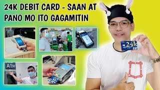 24K DEBIT CARD Saan at Paano Mo Ito Gagamitin  Gaano kaUseful  Chester CG Official [upl. by Hannazus43]