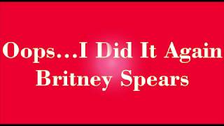 Britney Spears  OopsI Did It Again Lyrics [upl. by Odilo]