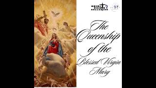 Aug 22 The Queenship of the Blessed Virgin Mary [upl. by Ycnay]