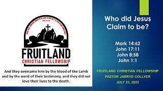 Who Did Jesus Claim to Be Fruitland Christian Fellowship  Pastor Jarryd Collyer [upl. by Lemmuela98]