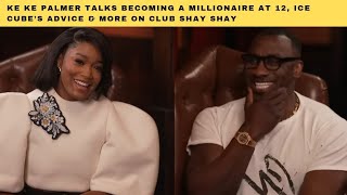 From Child Star to Millionaire KeKe Palmer Opens Up on Club Shay Shay [upl. by Beichner]