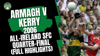 Armagh v Kerry 2006 AllIreland SFC QuarterFinal [upl. by Rivalee]