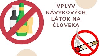 Biológia 7 ročník  Vplyv návykových látok na zdravie človeka [upl. by Neelyhtak]